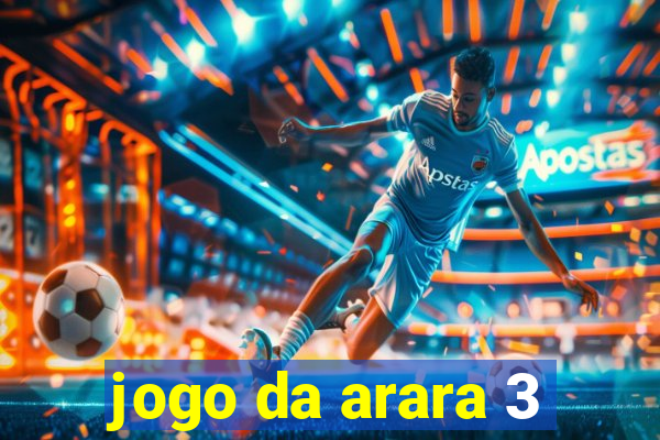 jogo da arara 3